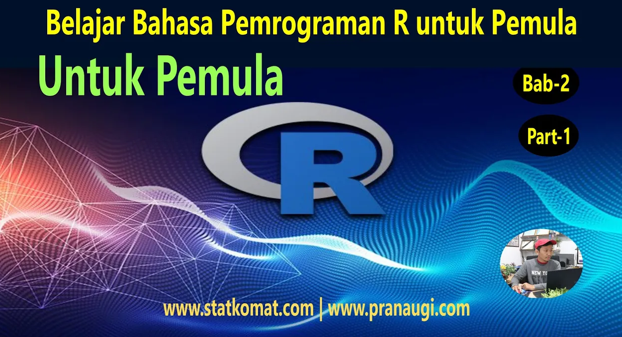 Bahasa Pemrograman R — Materi 8